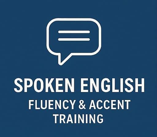 Spoken English – Fluency & Accent Training