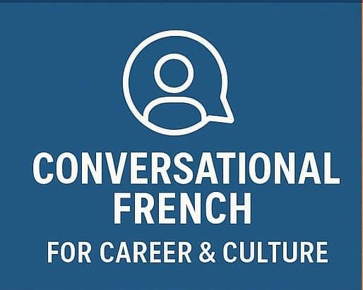 Conversational French for Career & Culture