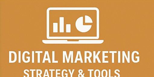 Digital Marketing Strategy & Tools