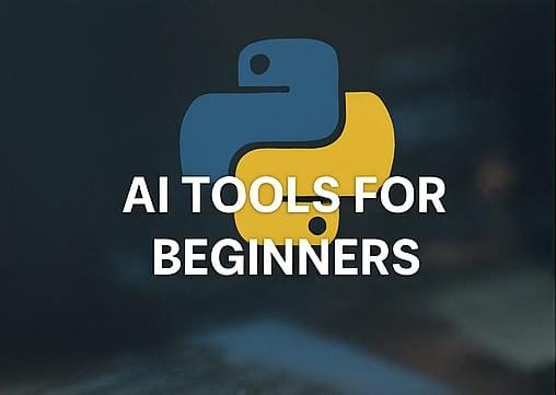 AI Tools for Beginners